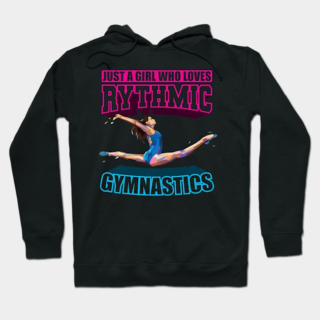 Just a girl who loves rythmic gymnastics rhythm Hoodie by Tianna Bahringer